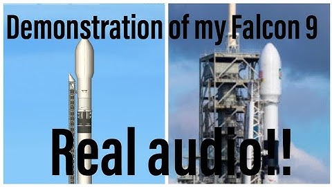 Demonstration of my new falcon 9 block 5 (real audio)