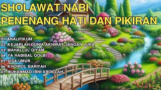 SHOLAWAT NABI PENENANG HATI DAN PIKIRAN -  ANALIFIKUM, KEJARLAH DUNIA AKHIRAT JANGAN LUPA