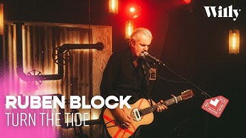Willy // Ruben Block - Turn The Tide (live)