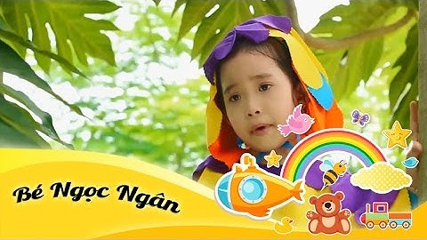 Bé Ngọc Ngân - Chim Chích Bông - Nhạc thiếu nhi