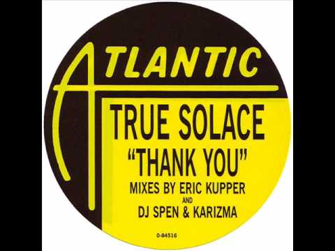 True Solace — True Solace - Thank You DJ Spen & Karizma Club mix