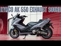 Kymco AK550 exhaust sound