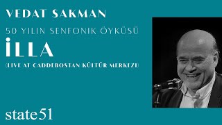 İlla (Live at Caddebostan Kültür Merkezi) by Vedat Sakman - Music from The state51 Conspiracy