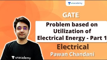 Problem based on Utilization of Electrical Energy Part 1 | Electrical Engineering | Pawan Chandani
