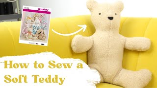 How to Sew a Soft Teddy Bear | Simplicity 8044 Sewing Tutorial