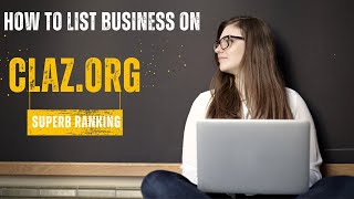 How to Create a claz.org Business Listing ||local SEO full course|| Superb Ranking screenshot 3