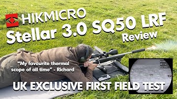 HikMicro Stellar 3.0 LRF Review - "My favourite thermal scope of all time" - says ProStaffer Richard