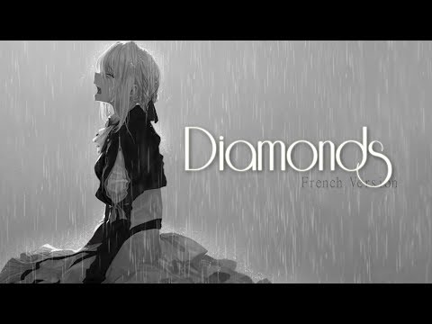 AMV || Diamonds (French Version) (Lyrics)