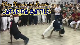 Bboy Neguin Capoeira Battle in Russia 2018