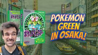 Pokemon Green: Buy it in Osaka at these stores only!