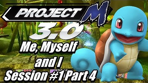 Project M Me, Myself, and I: Session 1 Part 4 (Beacuse This is Fight Music)
