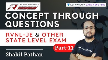 Concept through questions for #RVNL_JE and other state level exams (Part 11) | Shakil Pathan