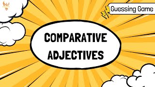Guessing Game - Comparative Adjectives Quiz Challenge