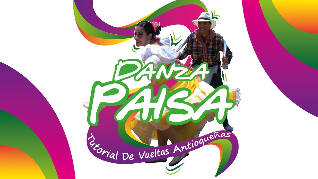 TUTORIAL DE VUELTAS ANTIOQUEÑAS... DANZA PAISA