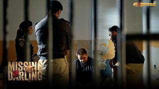 Beti Ko Qatal Kyun Kiya? | Missing Darling | Yasir Hussain | First Episode | Express TV