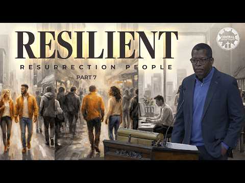 Resilient Resurrection People | 5/24/26 | Central Baptist Church