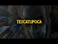 Tezcatlipoca. El señor de la noche y del espejo humeante.