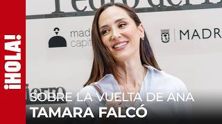 Tamara Falcó, on Ana Boyer's return to Madrid: "She continues to downplay the matter"