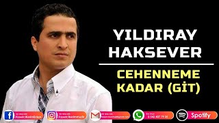 YILDIRAY HAKSEVER - CEHENNEME KADAR Resimi