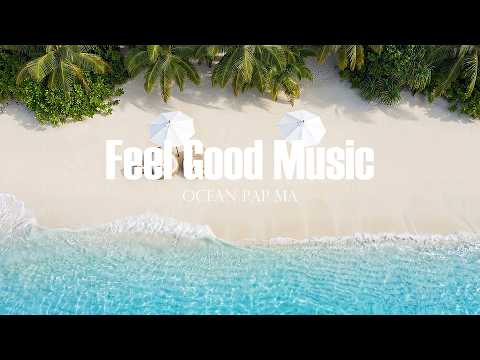 Cover Feel Good Music 🌞 Tropical Deep House 2026 | Smooth Deep House Vibes | Ocean Pap Ma