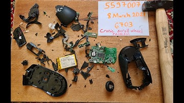 Logitech G703 Scroll Wheel Issue - (SOLVED with a HAMMER)