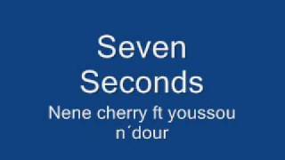 7 SECONDS NENE CHERRY Y YOUSSOU N´DOUR