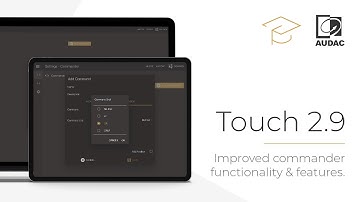 AUDAC Touch - Version 2.9 webinar - Improved Commander functionality