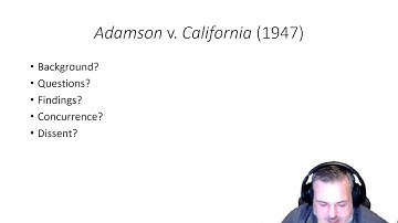 POLS 3321: Adamson v  California