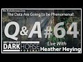 Your Questions Answered - Bret and Heather 64th DarkHorse Podcast Livestream