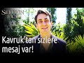 Sefirin Kızı | Kavruk&#39;tan Sizlere Mesaj Var!