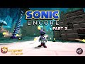Sonic Encore (Part 3) Sonic 2 Stages in 3D!