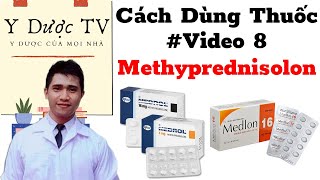 Cách dùng thuốc kháng viêm corticoid methyprednisolon | Cách Dùng Thuốc #Viddeo 8 | Y Dược TV screenshot 2