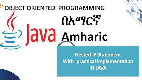 Nested If Statement Amharic  በአማርኛ