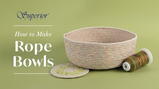 Rope bowls are a fun easy project with professional results!