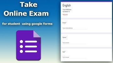 How to create online test for students using google forms