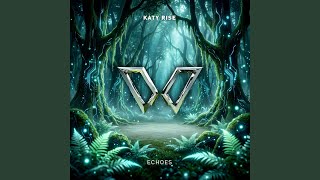 Echoes (Extended Mix) - Katy Rise
