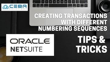 NetSuite - Advanced Transaction Numbering