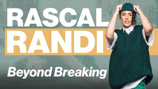 Randi “Rascal” Freitas: Beyond Breaking