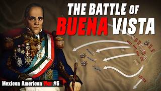 The Battle of BUENA VISTA - Zachary Taylor's Masterpiece - Mexican American War #6