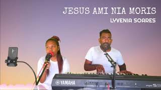 Jesus Ami nia moris nee cover Lyvenia Soares