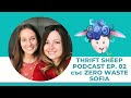 Thrift Sheep Podcast Ep. 02 със Симона от Zero Waste Sofia