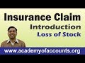 #1 Insurance Claim Accounting ~ Introduction (Loss of Stock)