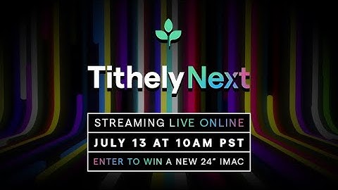 Tithe.ly Next Product Launch Event (July 2021)