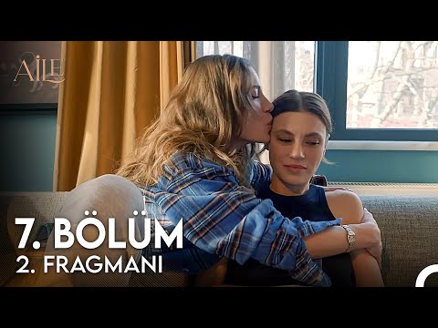 Aile 7. Bölüm 2. Fragman