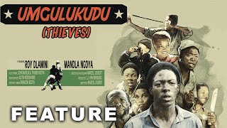 Thieves (Umgulukudu) (1980) | Full Movie | Roy Dlamini | Mandla Ngoya | John Madlada | Thandi Ngoya