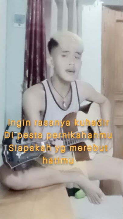STATUS WA DI TINGGAL NIKAH - [BERPISAH DI PENGHUJUNG JALAN] By Reza And With Song Cover By Charli