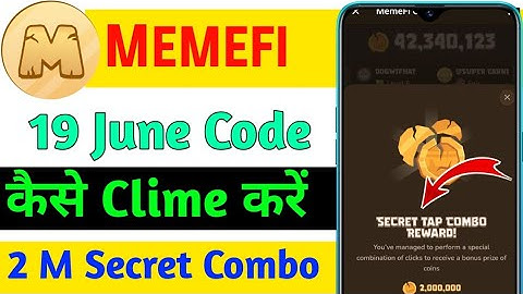 Memefi Secret Tap 2M Coin Instant Claim || Memefi Coin 19 June Cambo Code || Memefi Secret Tap Combo