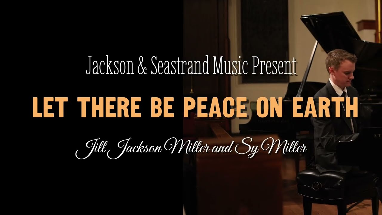 Jackson & Seastrand Music - Let There Be Peace on Earth (Live from Salt Lake City)
