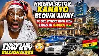 NIGERIA ACTOR KANAYO BLOWN AWAY SEEING WHERE THE RICH LIVED IN GHANA 🇬🇭 OMG 🇬🇭ARE SILENT BILLIONAIRE