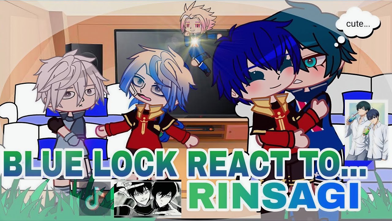 Blue lock react to... || RINSAGI|| Bllk || Gacha reaction ||